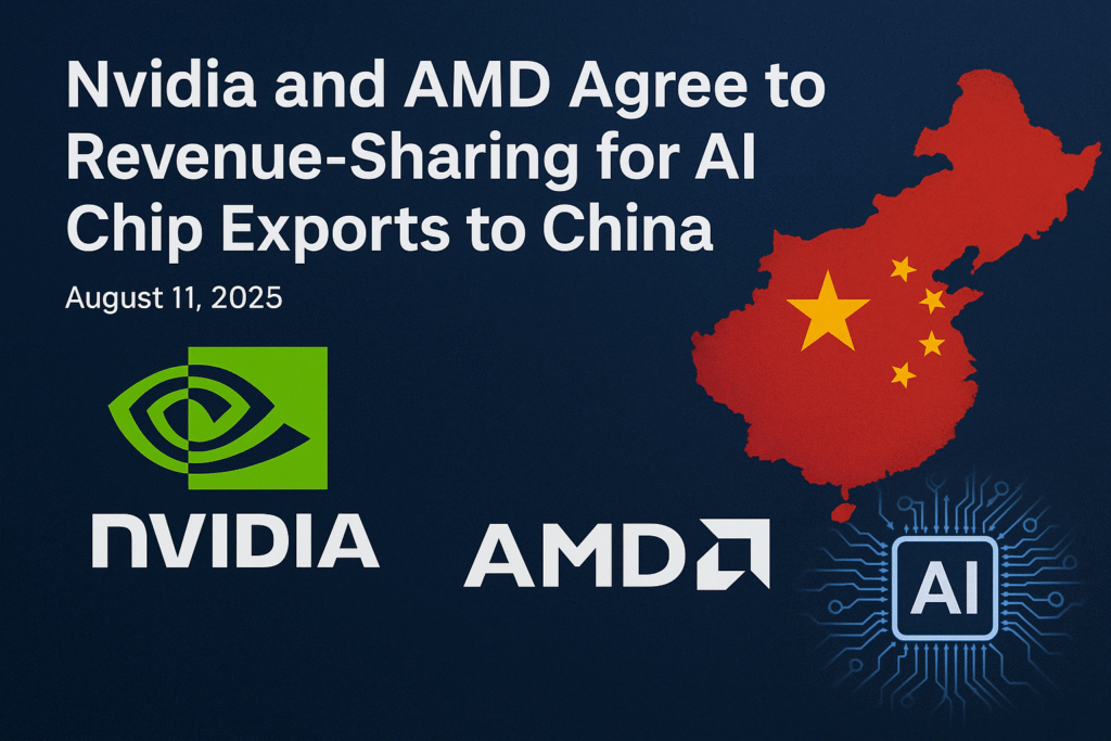 Feature image showing Nvidia and AMD logos, a red map of China with yellow stars, and an AI chip graphic, illustrating the news of Nvidia and AMD agreeing to revenue-sharing for AI chip exports to China.